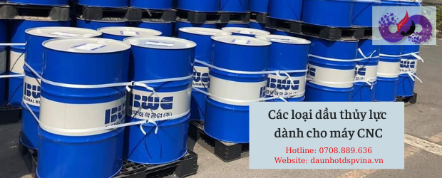 Các loại dầu thủy lực dành cho máy CNC