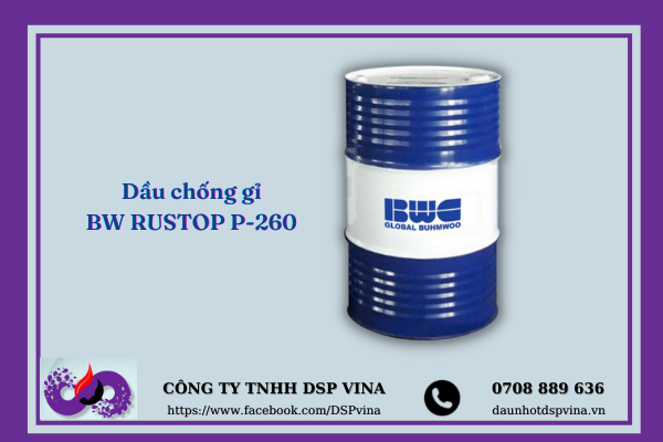 Dầu chống gỉ BW RUSTOP P-260