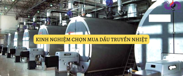 Kinh nghiem chon mua dau truyen nhiet