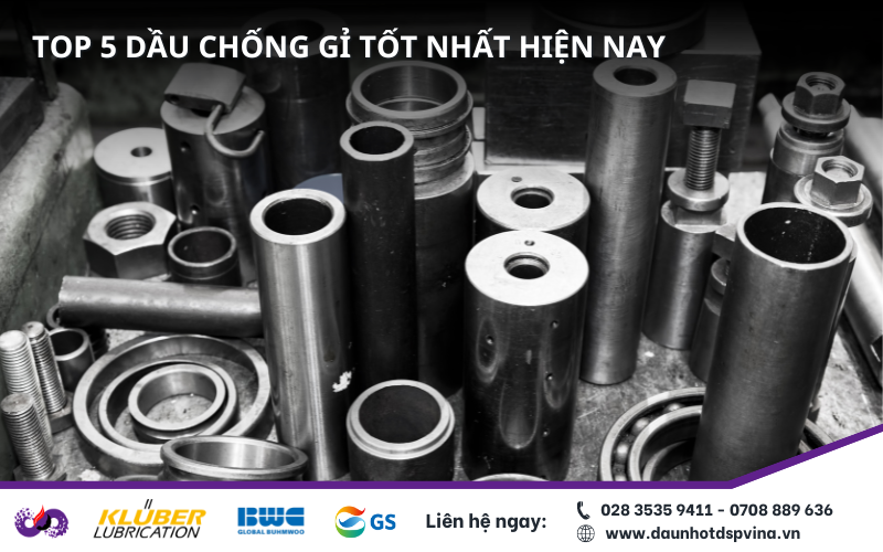 dầu chống gỉ sét tốt nhất hiện nay