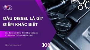 dspvina-dau-diesel-la-gi
