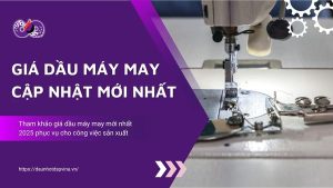 dspvina gia dau may may cap nhat moi nhat