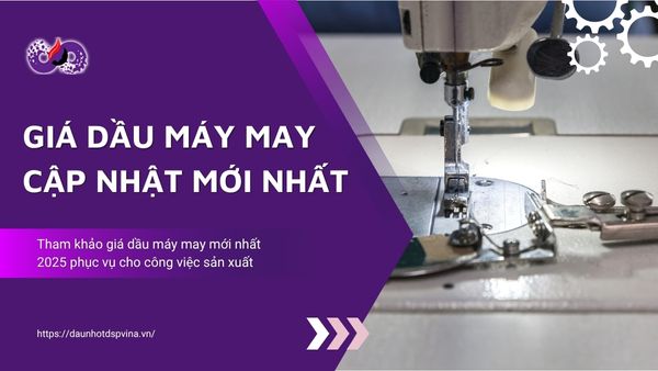 dspvina gia dau may may cap nhat moi nhat