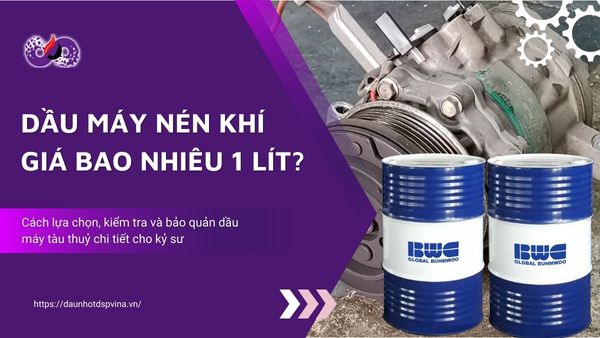 dspvina-bang-gia-dau-may-nen-khi-moi-nhat