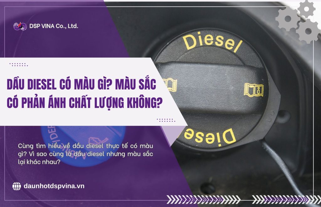 dspvina-dau-diesel-co-mau-gi